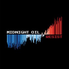 Midnight+Oil+RESIST+Album+Cover